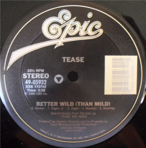 Tease : Better Wild (Than Mild) (12")