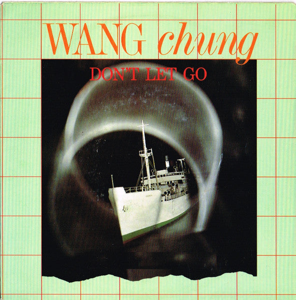 Wang Chung : Don't Let Go (7", Single)