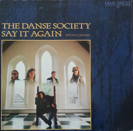 The Danse Society : Say It Again (Special Club Remix) (12", Maxi)