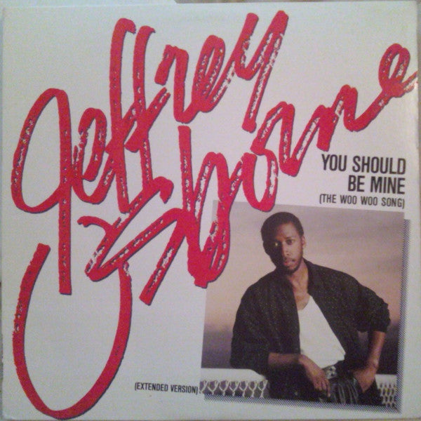 Jeffrey Osborne : You Should Be Mine (The Woo Woo Song) (12", Single, RCA)