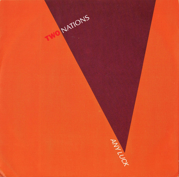 Two Nations (2) : Any Luck (12", Single)