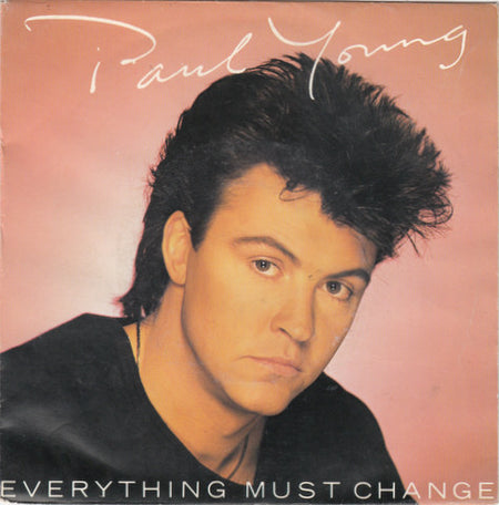 Paul Young : Everything Must Change (7", Single)
