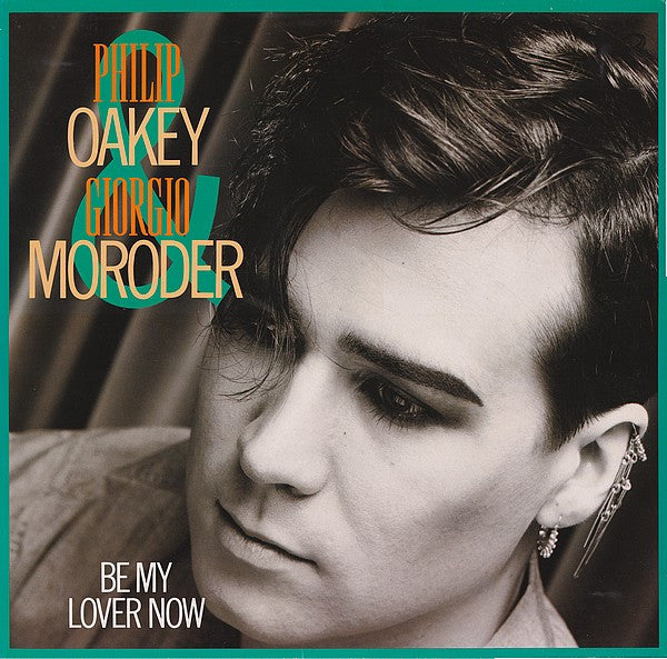 Philip Oakey & Giorgio Moroder : Be My Lover Now (12", Maxi)
