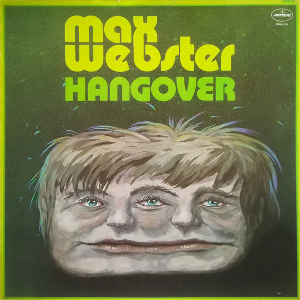 Max Webster : Hangover (LP, Album, Pit)