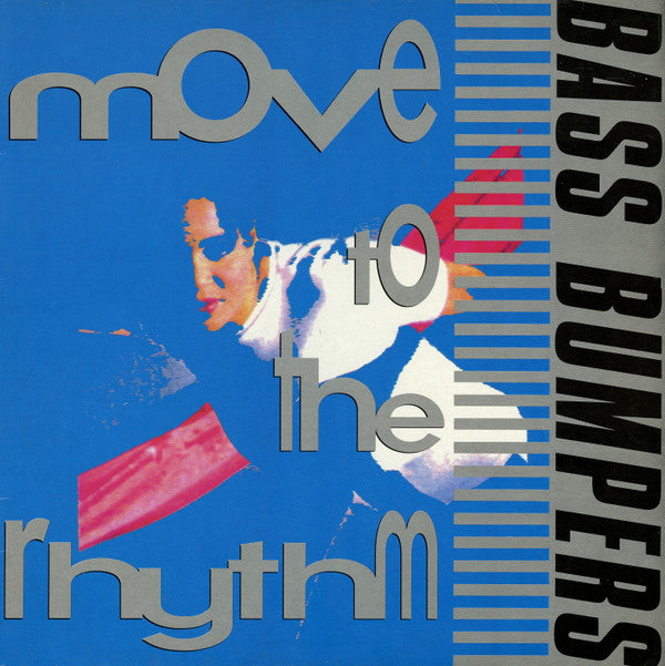 Bass Bumpers : Move To The Rhythm (12", Maxi)
