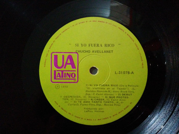 Chucho Avellanet : Si Yo Fuera Rico (LP, Album)