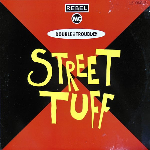 Rebel MC & Double Trouble : Street Tuff (12", Promo)