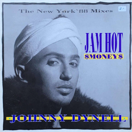 Johnny Dynell : Jam Hot Money (The New York '88 Mixes) (12")