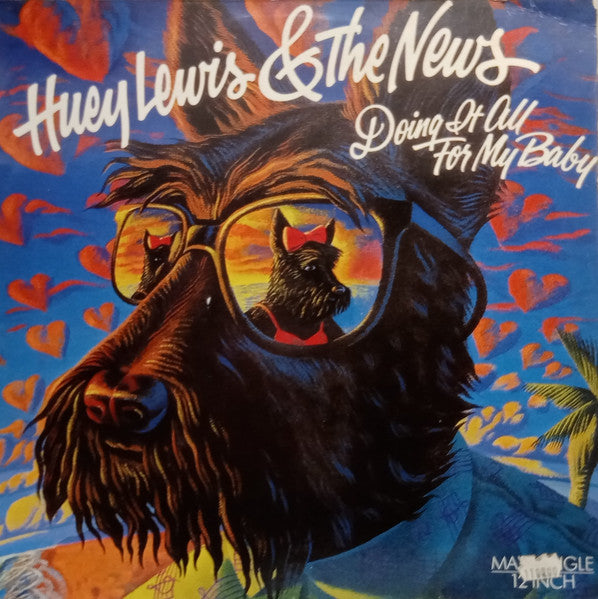 Huey Lewis & The News : Doing It All For My Baby (12", Maxi)