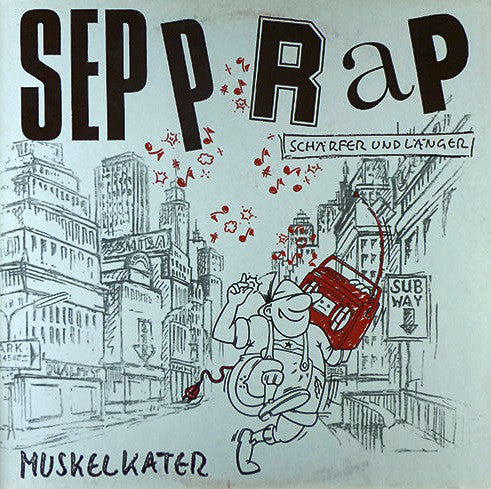 Muskelkater : Sepp Rap (Schärfer Und Länger) (12", Maxi)