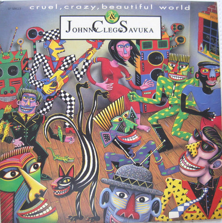 Johnny Clegg & Savuka : Cruel, Crazy, Beautiful World (12")