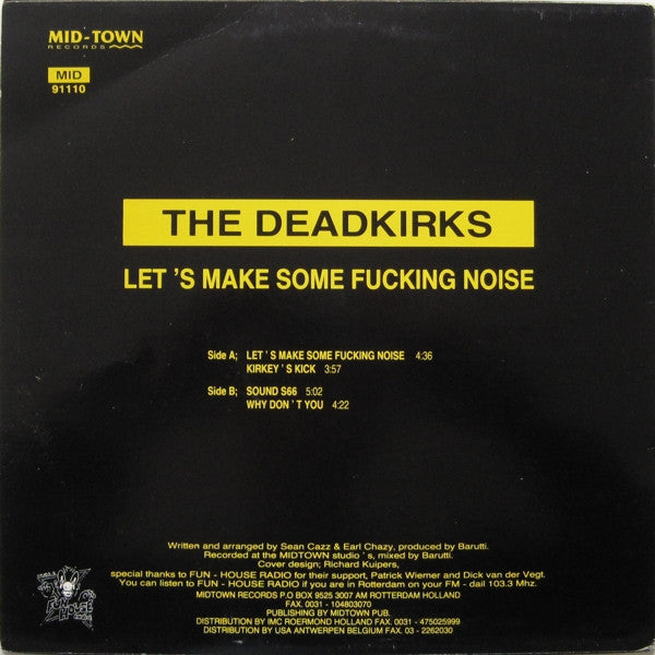 The Deadkirks : Let's Make Some Fuckin' Noise (12")