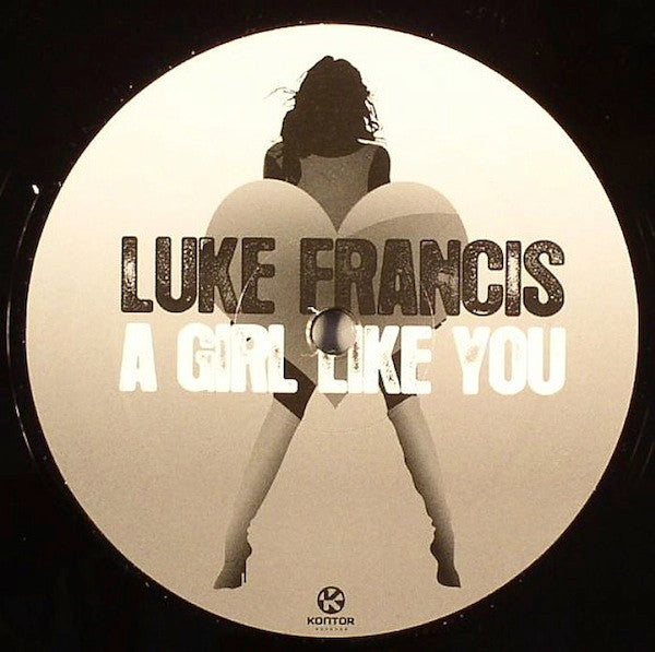 Luke Francis : A Girl Like You (12")