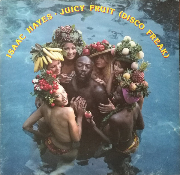 Isaac Hayes : Juicy Fruit (Disco Freak) (LP, Album, Gat)