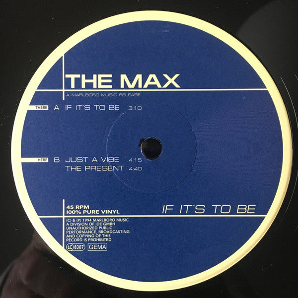 The Max : If It’s To Be (12")