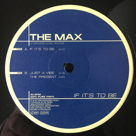 The Max : If It’s To Be (12")