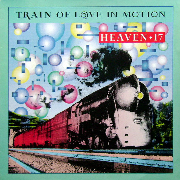 Heaven 17 : Train Of Love In Motion (12", Single)