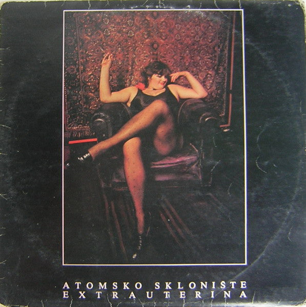 Atomsko Sklonište : Extrauterina (LP, Album, Aus)