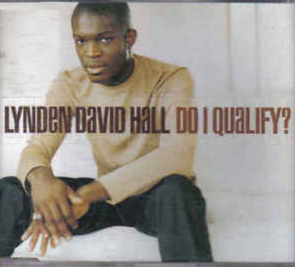 Lynden David Hall : Do I Qualify ? (12")