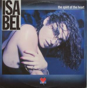Isabel Varell : The Spirit Of The Heart (12", Maxi)