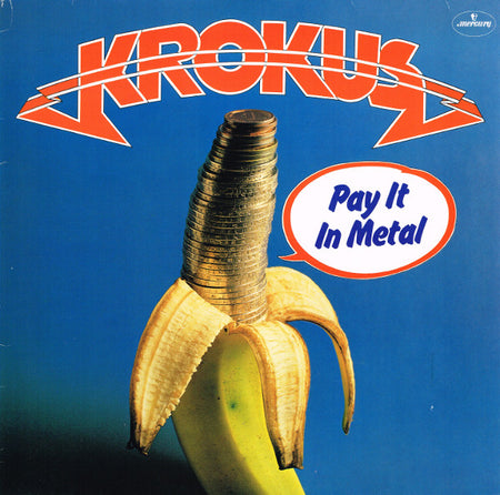 Krokus : Pay It In Metal (LP, Album, RE)