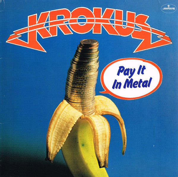 Krokus : Pay It In Metal (LP, Album, RE)