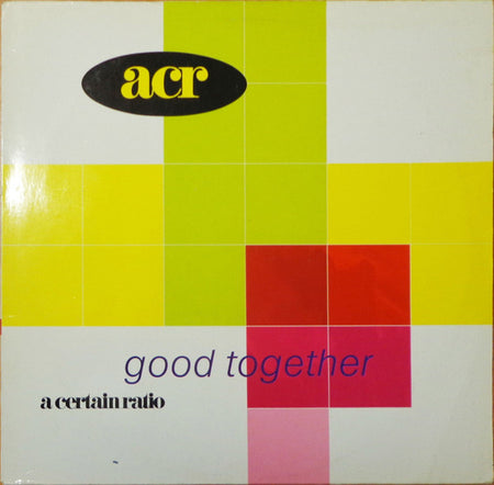 A Certain Ratio : Good Together (LP, Album)