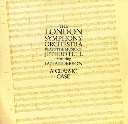 London Symphony Orchestra Featuring Ian Anderson : The London Symphony Orchestra Plays The Music Of Jethro Tull Featuring Ian Anderson (A Classic Case) (LP, Album, M/Print)