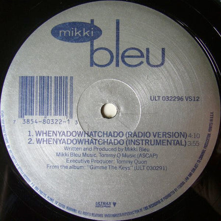 Mikki Bleu : Whenyadowhatchado (12")