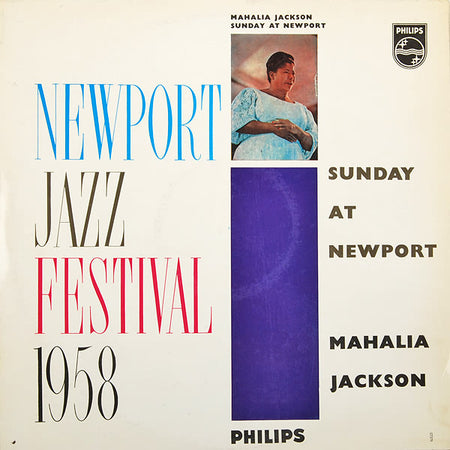 Mahalia Jackson : The Newport Jazz Festival 1958 - Sunday At Newport (LP, Album)