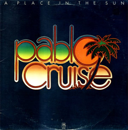 Pablo Cruise : A Place In The Sun (LP, Album, Ter)