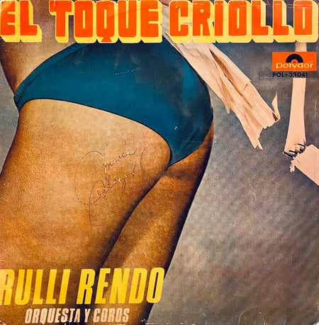 Rulli Rendo, Orquesta y Coros : El Toque Criollo (LP, Album, P/Mixed)