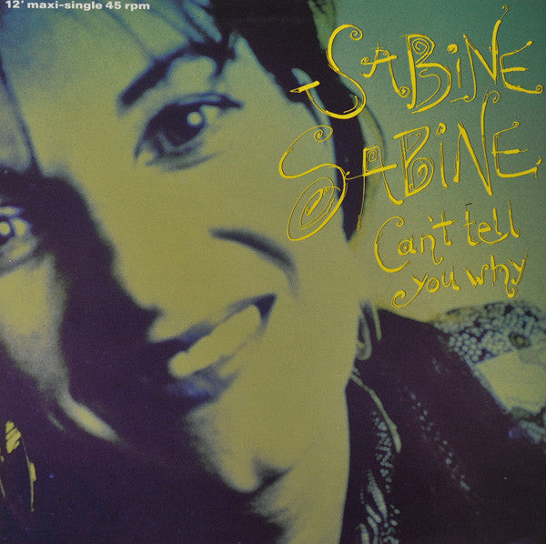 Sabine Sabine : Can't Tell You Why (12", Maxi)