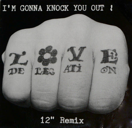 Peter Zaremba's Love Delegation : I'm Gonna Knock You Out! (12", Maxi)