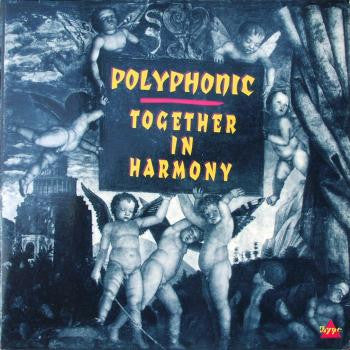 Polyphonic : Together In Harmony (12")
