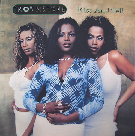 Brownstone : Kiss And Tell (12")
