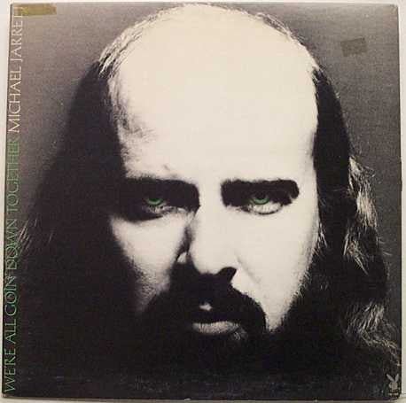 Michael Jarrett (2) : We're All Going Down Together (LP)