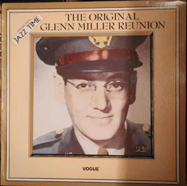 Glenn Miller : The Original Glenn Miller Reunion (LP)