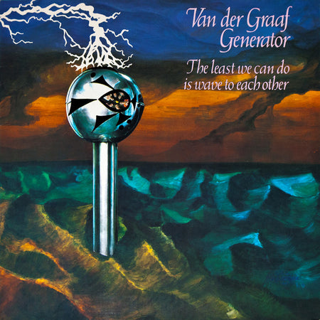 Van Der Graaf Generator : The Least We Can Do Is Wave To Each Other (LP, Album, RP, Gat)