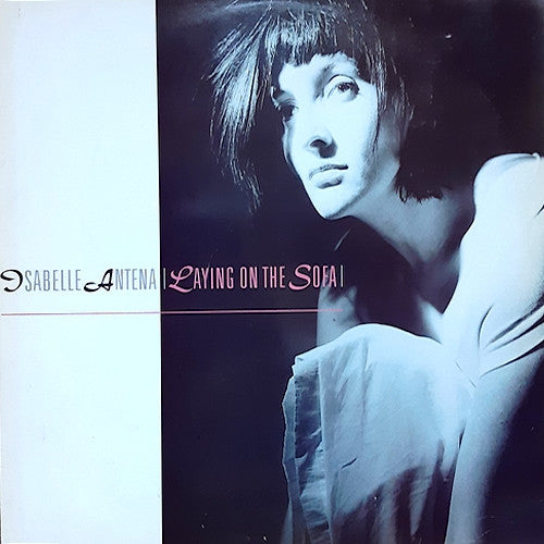 Isabelle Antena : Laying On The Sofa (12")