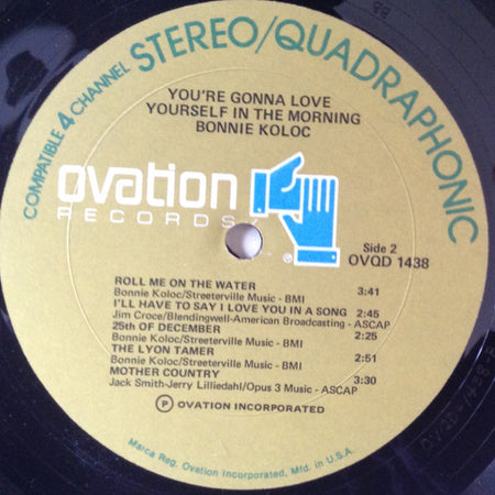 Bonnie Koloc : You're Gonna Love Yourself In The Morning (LP, Album, Quad)