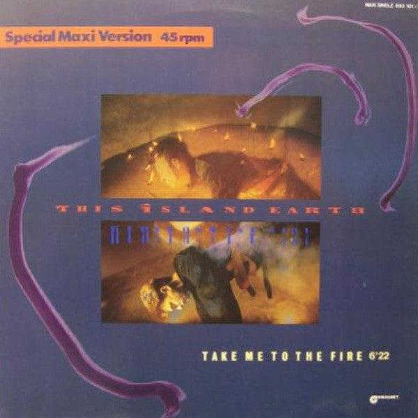 This Island Earth : Take Me To The Fire (12", Maxi)