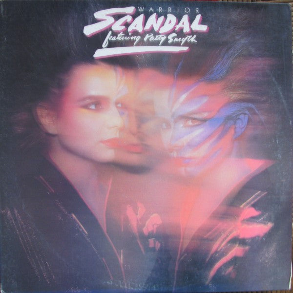 Scandal (4) Featuring Patty Smyth : Warrior (LP, Album)