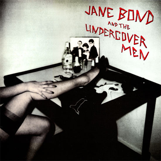 Jane Bond & The Undercovermen : Jane Bond And The Undercover Men (LP, Album, RE)