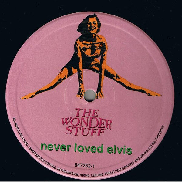 The Wonder Stuff : Never Loved Elvis (LP, Album)