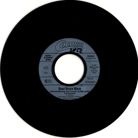 Bad Boys Blue : Gimme Gimme Your Lovin' ›Little Lady‹ (7", Single, RP)