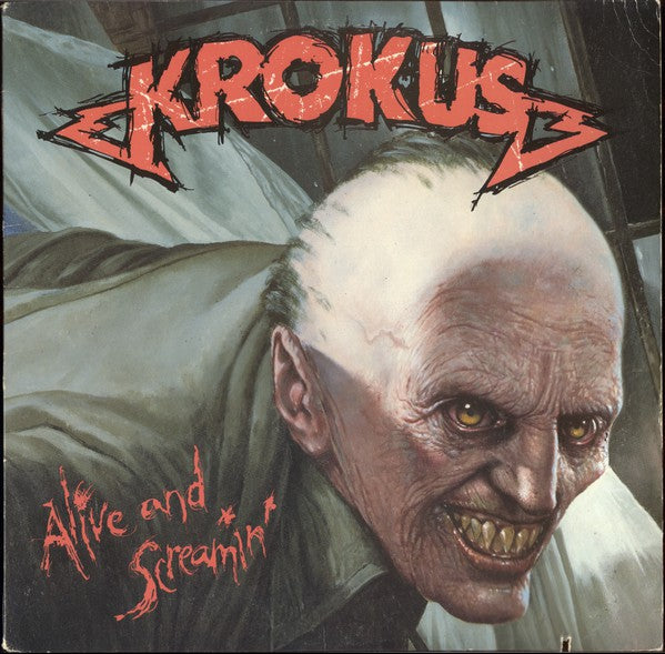 Krokus : Alive And Screamin' (LP, Album)