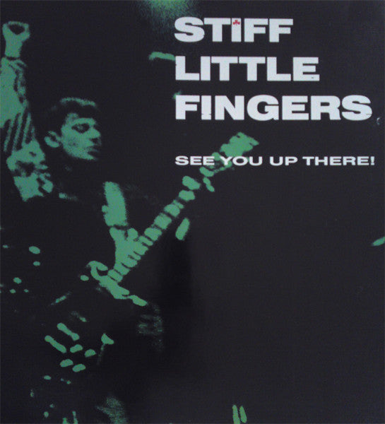 Stiff Little Fingers : See You Up There! (2xLP, Album)