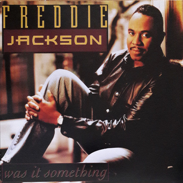 Freddie Jackson : Was It Something (12")