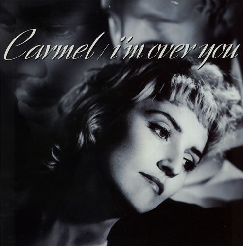 Carmel (2) : I'm Over You (12")